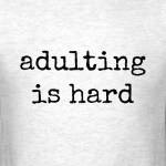 adulting